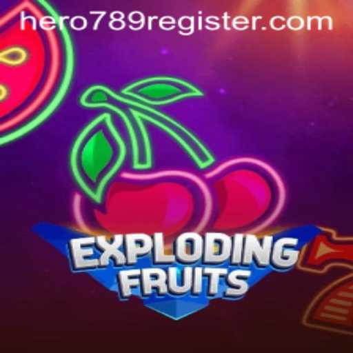 Dive into the Juicy World of ExplodingFruits with hero789