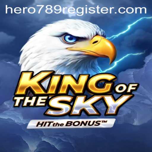 Explore the Adventure of KingOfTheSky: Dive into the Realm of Hero789