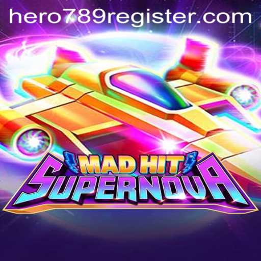 Discover MadHitSupernova: An Epic Adventure with Hero789